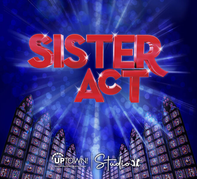 Sister Act logo red text on blue background hovering over stained glassed windows. Uptown Studio logo at bottom.
