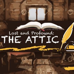 The Attic - Lost and Profound