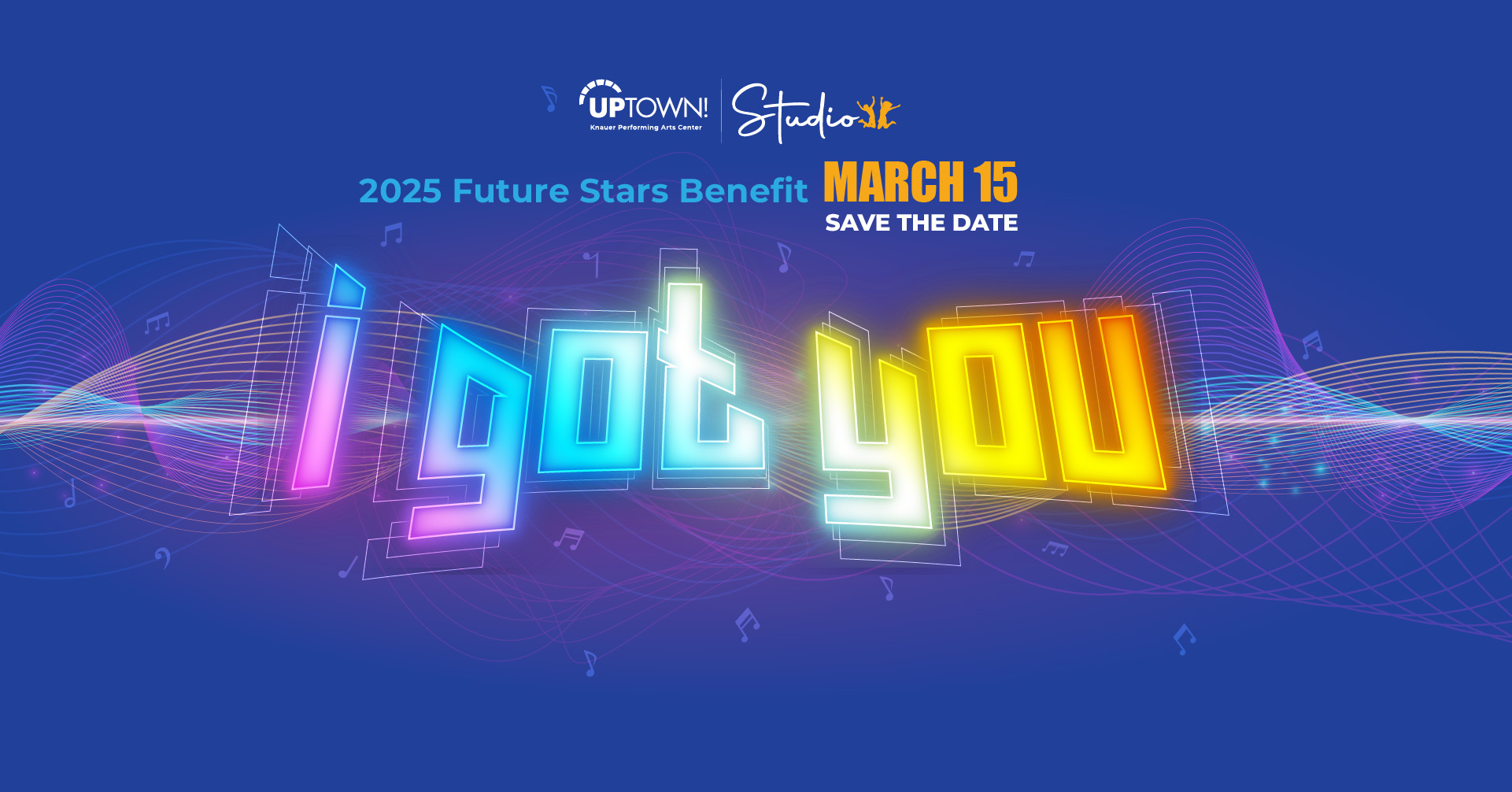 Uptown Studio 2025 Future Stars Benefit March 15 Save the Date