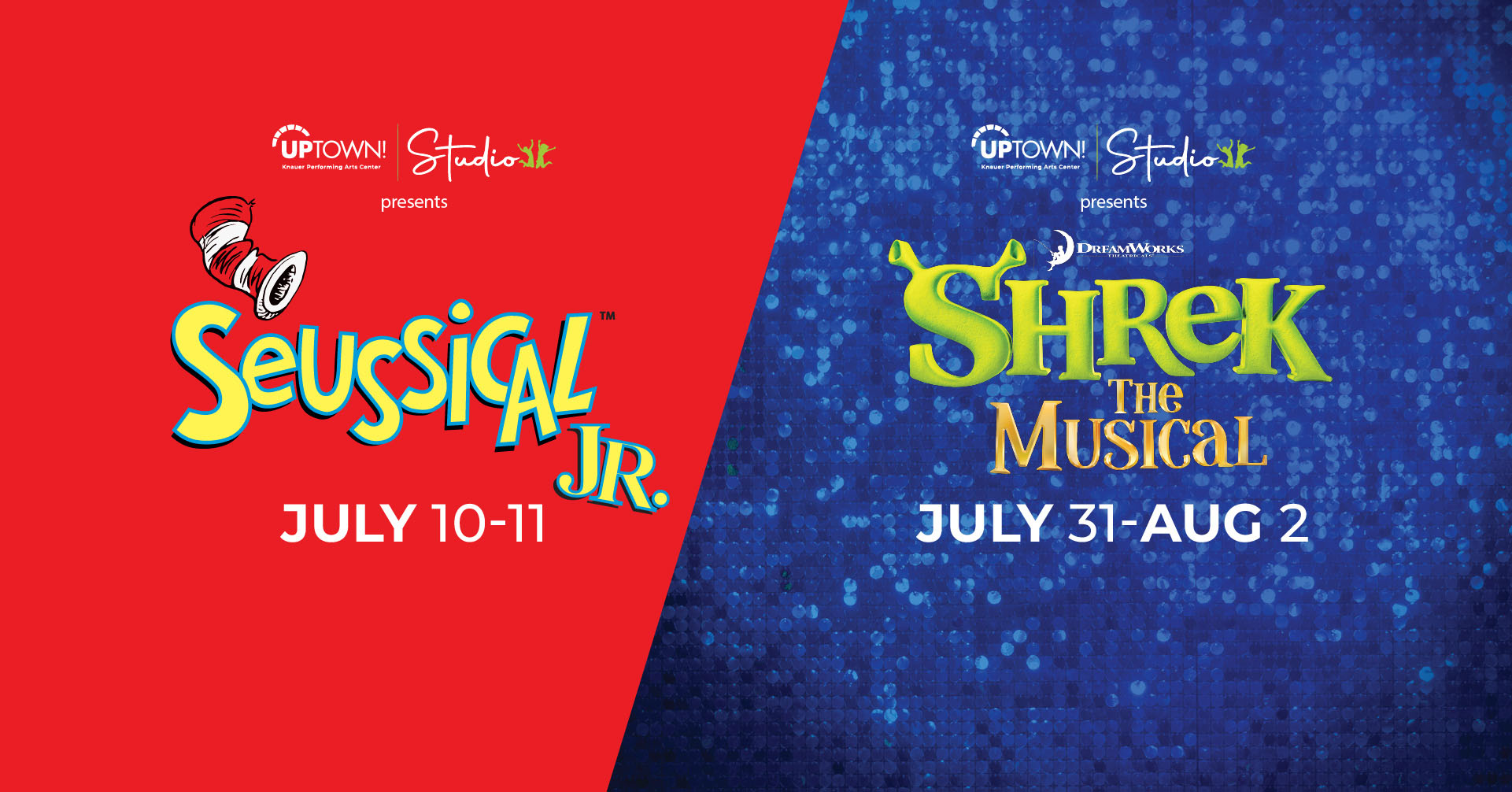 Uptown Studio presents Seussical Jr - July 10-11 and Shrek the Musical - July 31-Aug 2