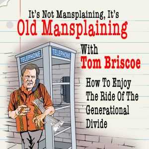 It’s Not Mansplaining