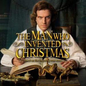 The Man Who Invented Christmas