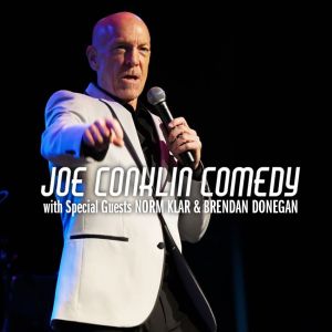 Joe Conklin Comedy Show