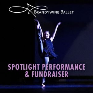 Brandywine Ballet Company: Spotlight Performance & Fundraiser