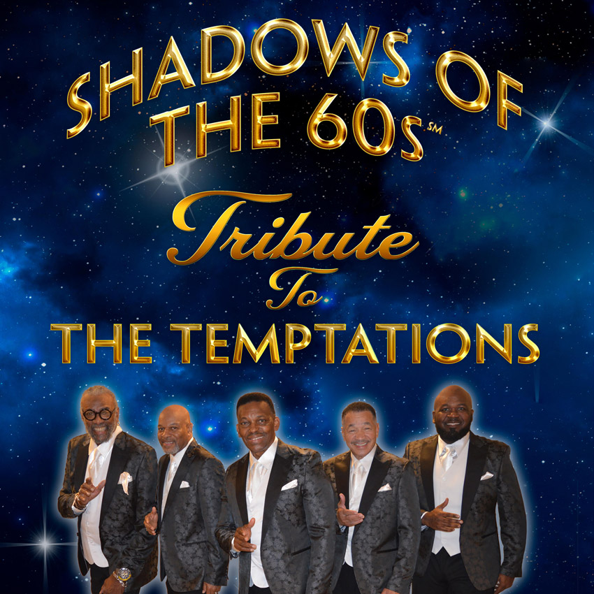 Shadows of the 60s Tribute to The Temptations