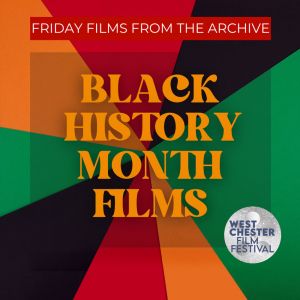 Friday Films from the Archives: Black History Month