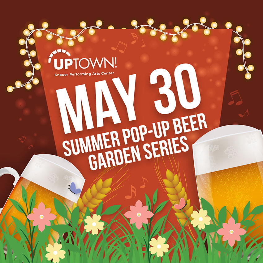 uptown-beer-garden2-dates May 30 Beer Garden