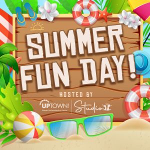 Uptown Studio Summer Fun Day