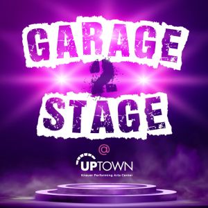 Garage 2 Stage @ Uptown