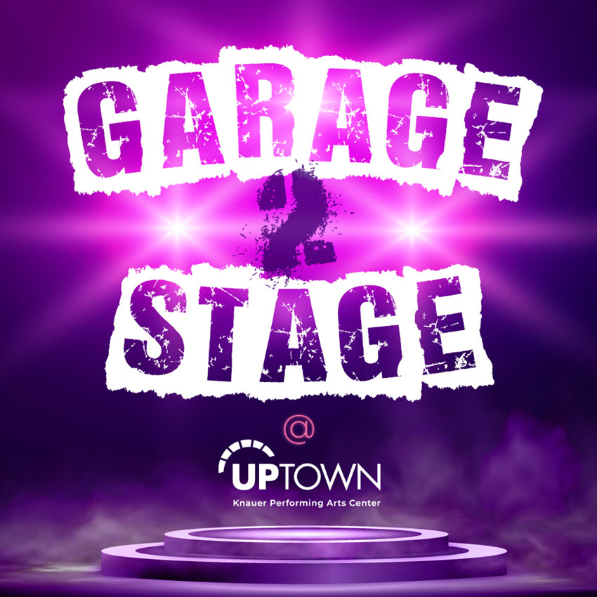 Garage 2 Stage @ Uptown